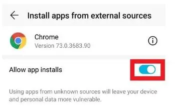 Install apps from external sources screen with Allow app installs switched on for Chrome